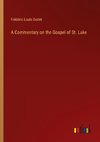 A Commentary on the Gospel of St. Luke