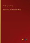 Pleasure & Profit in Bible Study