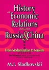 Sladkovskii, M: History of Economic Relations Between Russia