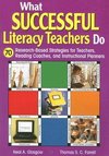 Glasgow, N: What Successful Literacy Teachers Do