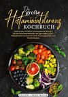 Das große Histaminintoleranz Kochbuch