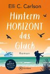 Hinterm Horizont das Glück