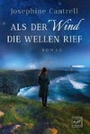 Als der Wind die Wellen rief