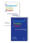 Dirigieren - Proben - Singen. Das Chorleitungsbuch. 2 Bände