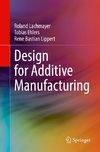 Design for Additive Manufacturing