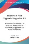 Hypnotism And Hypnotic Suggestion V5