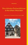 Die schönsten Fachwerkhäuser in Nordrhein-Westfalen