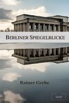 Berliner Spiegelblicke