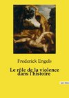 Le rôle de la violence dans l'histoire