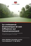 La croissance économique et son influence sur l'environnement