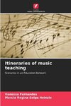 Itineraries of music teaching