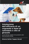 Valutazione dell'efficacia di un unguento a base di calendula e olio di girasole