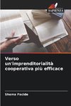 Verso un'imprenditorialità cooperativa più efficace