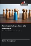 Teorie sociali applicate alla sociologia