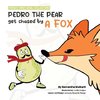 Pedro the pear gets chased by a fox