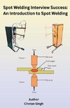 Spot Welding Interview Success