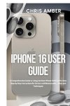 iPhone 16 User Guide