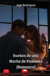 Sueños de una Noche de Pasiones (Romance)