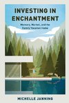 Investing in Enchantment