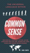 Common Sense by Raul Cantu