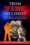 From Cop to Convict to Christ