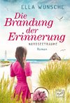 Die Brandung der Erinnerung