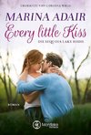 Every little Kiss