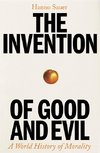 The Invention of Good and Evil