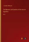 The Manners and Customs of the Ancient Egyptians