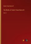 The Works of Hubert Howe Bancroft