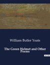 The Green Helmet and Other Poems