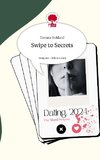 Swipe to Secrets. Life is a Story - story.one