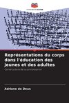 Représentations du corps dans l'éducation des jeunes et des adultes