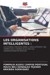 LES ORGANISATIONS INTELLIGENTES :