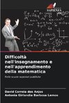 Difficoltà nell'insegnamento e nell'apprendimento della matematica