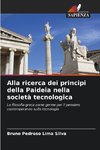 Alla ricerca dei principi della Paideia nella società tecnologica