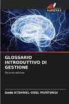 GLOSSARIO INTRODUTTIVO DI GESTIONE