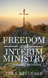 Freedom and Interim Ministry