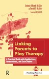 Linking Parents to Play Therapy