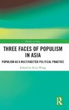 Three Faces of Populism in Asia