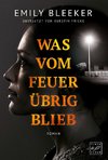 Was vom Feuer übrig blieb