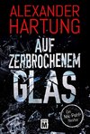 Auf zerbrochenem Glas