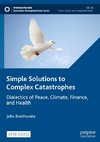 Simple Solutions to Complex Catastrophes