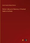 Richter's Manual of Harmony. A Practical Guide to its Study