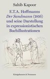 E.T.A. Hoffmanns Der Sandmann (1816) und seine Darstellung in expressionistischen Buchillustrationen