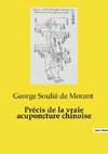 Précis de la vraie acuponcture chinoise