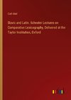 Slavic and Latin. Ilchester Lectures on Comparative Lexicography, Delivered at the Taylor Institution, Oxford