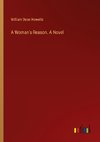 A Woman's Reason. A Novel