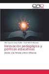 Innovación pedagógica y políticas educativas