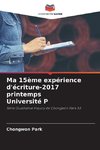 Ma 15ème expérience d'écriture-2017 printemps Université P